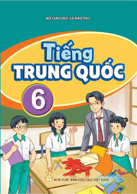 Sách giáo khoa Tiếng Trung Quốc 6 - Kết nối tri thức 2026-2027